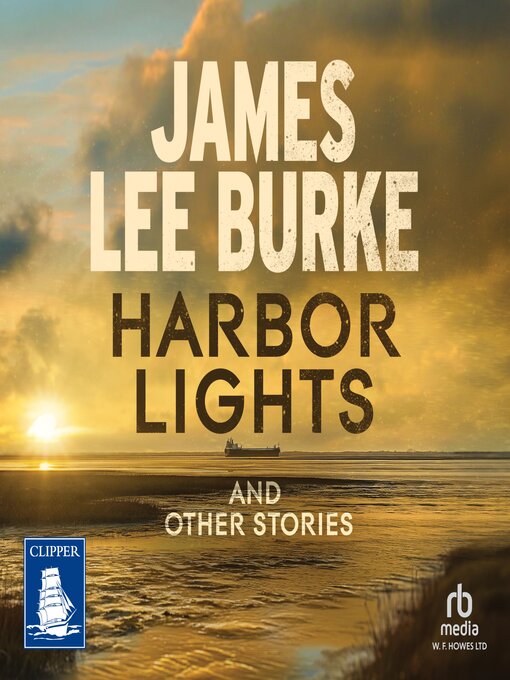 Title details for Harbor Lights by James Lee Burke - Available
